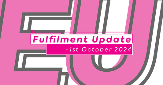 EU Fulfilment Update - 1st October