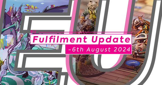 EU Fulfilment Update - 6th August