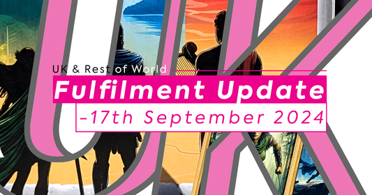 UK & ROW Fulfilment Update - 17th September